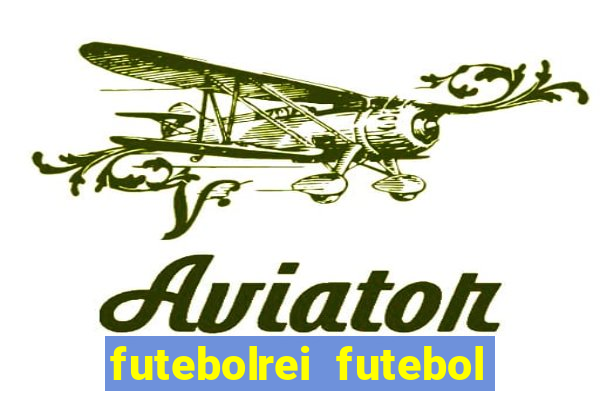 futebolrei futebol ao vivo